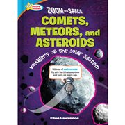 Comets, meteors, and asteroids : voyagers of the solar system cover image