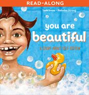 You are beautiful : a story about self esteem cover image