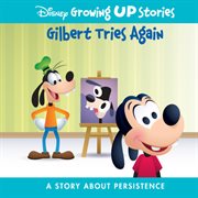 Gilbert tries again : a story about persistence cover image