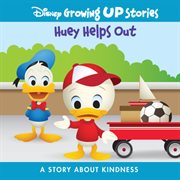 Huey helps out : a story about kindness cover image