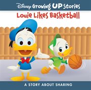 Louie likes basketball : a story about sharing cover image