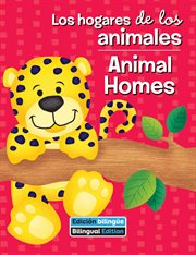 Los hogares de los animales / Animal Homes cover image
