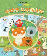 My first little seek and find: baby animals cover image