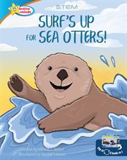 Surf's up for sea otters! cover image