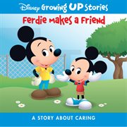 Ferdie makes a friend : a story about caring cover image