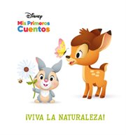 Disney mis primeros cuentos ¡viva la naturaleza! (disney my first stories hooray for nature!) cover image
