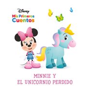 Disney mis primeros cuentos minnie y el unicornio perdido (disney my first stories minnie and th cover image