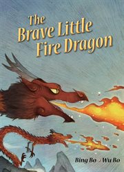 The brave little fire dragon cover image