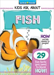 Fish : Active Minds: Kids Ask About Series #3 cover image