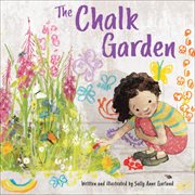 Chalk Garden : Sunbird Picture Books Series #5 cover image