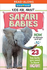 Safari Babies : Active Minds: Kids Ask About Series #3 cover image