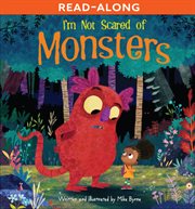 I'm Not Scared of Monsters : Sunbird Picture Books Series #5 cover image