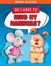 Do I Have to Mind My Manners? : Active Minds: Do I Have To...? cover image