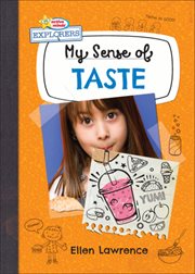 My Sense of Taste : Active Minds Explorers: My Senses cover image