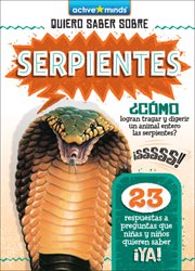 Serpientes (Snakes) : Active Minds: Quiero Saber Sobre (Kids Ask About) cover image
