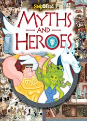 Myths and Heroes : Seek and Find cover image