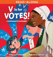 V Is for Votes! : A Suffragette Alphabet. Beautiful Community cover image