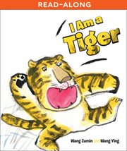 I Am a Tiger : Perfect Picture Books cover image