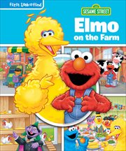 Sesame Street Elmo on the Farm : First Look and Find cover image