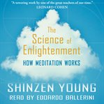 Science of englightenment. How Meditation Works cover image