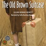 The old brown suitcase cover image