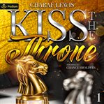 Kiss the Throne cover image