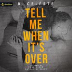 Tell Me When It's Over cover image