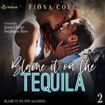 Blame It on the Tequila cover image
