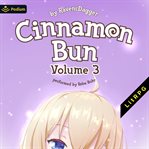 Cinnamon Bun: Volume 3 cover image