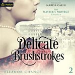 Delicate Brushstrokes cover image