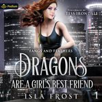 Dragons Are a Girl's Best Friend cover image