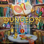 Dungeon Item Shop: Volume 2 cover image