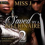 Saved by a Billionaire 2 cover image