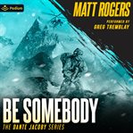 Be Somebody cover image