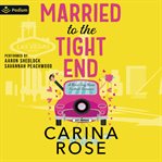 Married to the Tight End cover image