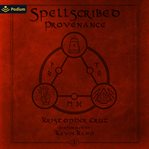 Spellscribed: Provenance cover image
