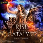 Rise of the Catalyst cover image
