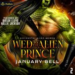 Wed to the Alien Prince cover image
