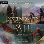 Descendants of the Fall Omnibus : Books #1-4 cover image