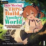 Min-Maxing My TRPG Build in Another World: Volume 1 cover image