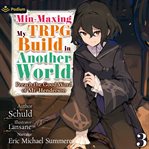 Min-Maxing My TRPG Build in Another World: Volume 3 cover image