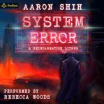 System Error : A Reincarnation LitRPG cover image