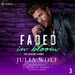 Faded in Bloom cover image