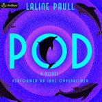 Pod: A Novel cover image