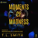 Moments of Madness cover image