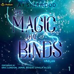 The Magic That Binds cover image