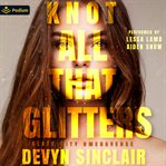 Knot All That Glitters cover image