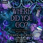 Where Did You Go? cover image