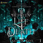 Between Life and Death cover image