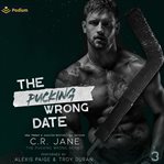 The Pucking Wrong Date cover image